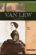 Cover of: Elizabeth Van Lew: Civil War Spy (Signature Lives: Civil War Era)