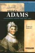 Cover of: Abigail Adams: Courageous Patriot and First Lady (Signature Lives: Revolutionary War Era)