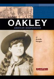 Cover of: Annie Oakley: American Sharpshooter (Signature Lives) (Signature Lives)