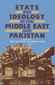 Cover of: State and ideology in the Middle East and Pakistan by edited by Fred Halliday and Hamza Alavi.