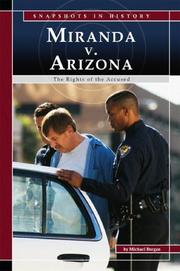 Cover of: Miranda V. Arizona: The Rights of the Accused (Snapshots in History) (Snapshots in History)