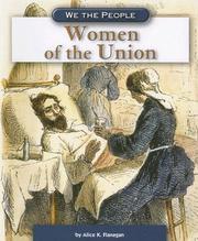 Cover of: Women of the Union (We the People: Civil War Era) by Alice K. Flanagan