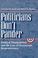 Cover of: Politicians Don't Pander