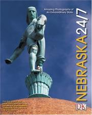 Cover of: Nebraska 24/7 by created by Rick Smolan and David Elliot Cohen.