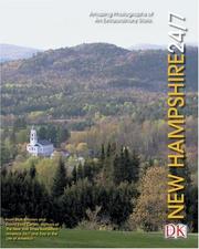 Cover of: New Hampshire 24/7: 24 hours, 7 days : extraordinary images of one week in New Hampshire