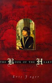 The book of the heart by Eric Jager