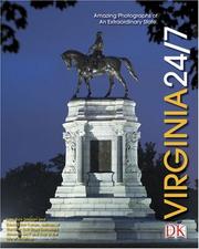 Cover of: Virginia 24/7: 24 hours, 7 days : extraordinary images of one week in Virginia