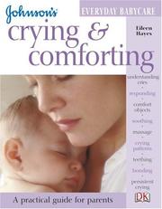 Cover of: Crying  &  Comforting (Johnson