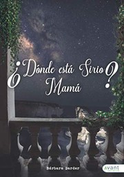 Cover of: ¿Dónde está Sirio, mamá? by Bárbara Darder