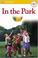 Cover of: In the park.