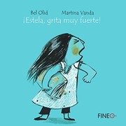 Cover of: ¡Estela, Grita Muy Fuerte!