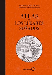 Cover of: Atlas de los lugares soñados