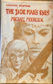 Cover of: The jade man's eyes. by Michael Moorcock