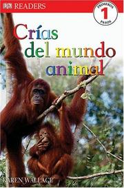 Cover of: Crias Del Mundo Animal, Las (DK READERS) by Karen Wallace