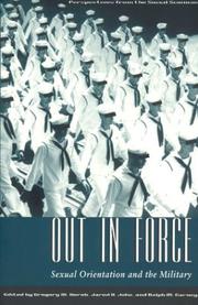 Cover of: Out in force: sexual orientation and the military