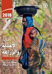 Cover of: State of Food and Agriculture 2018: Migration, Agriculture and Rural Development
