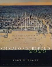 Cover of: Chicago Metropolis 2020 by Elmer W. Johnson