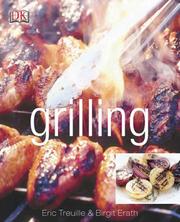 Cover of: Grilling | Eric Treuille