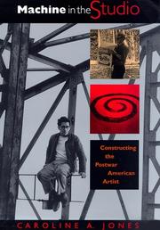 Cover of: Machine in the Studio: Constructing the Postwar American Artist