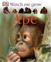 Cover of: Ape (Watch Me Grow) by DK Publishing
