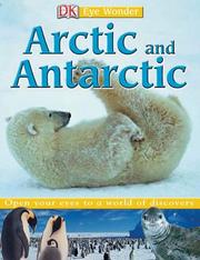 Cover of: Arctic and Antarctic (Eye Wonder) by DK Publishing