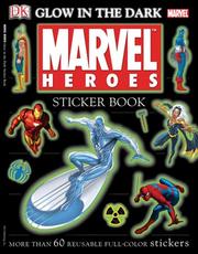 Cover of: Glow-in-the-Dark Marvel Heroes | DK Publishing
