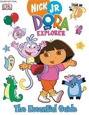 Cover of: Dora the explorer: the essential guide