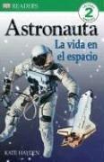 Cover of: Astronauta: La Vida in Espacio (DK READERS)