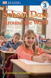 Cover of: School Days Around the World (DK READERS) by Catherine E. Chambers