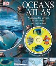 Cover of: Oceans Atlas: An Amazing Aquatic Adventure