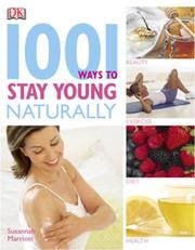 Cover of: 1001 Ways to Stay Young Naturally by DK Publishing