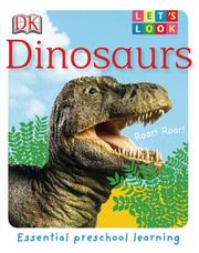 Front cover of Dinosaurs (LET'S LOOK) by DK Publishing