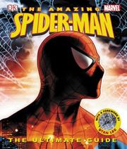 Cover of: Spider-Man: The Ultimate Guide (Amazing Spider-Man (DK Publishing))