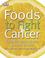 Cover of: Foods to Fight Cancer