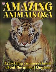 Amazing Animals Q & A by DK Publishing