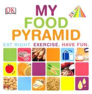 Cover of: My Food Pyramid | DK Publishing