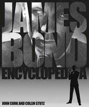 James Bond encyclopedia by John Cork, Collin Stutz