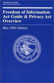 Cover of: Freedom of Information Act Guide and Privacy Act Overview, May 2002 Edition by Pamela Maida