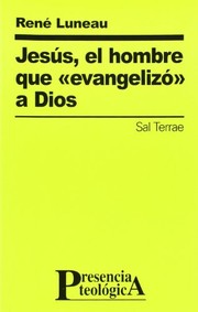 Cover of: Jesús, el hombre que «evangelizó» a Dios