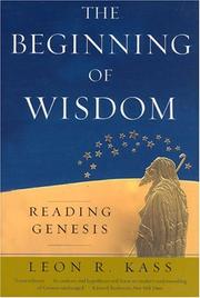 The beginning of wisdom by Leon Kass