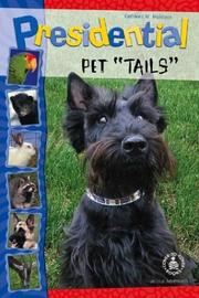 Cover of: Presidential Pet Tails (Cover-to-Cover Chapter Books: Animal Adv.-Facts) by 