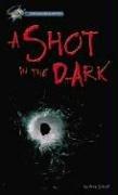 Cover of: Shot in the Dark (Hi/Lo Passages - Suspense Novel) by 