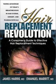 The hair replacement revolution by Harris, James M.D.