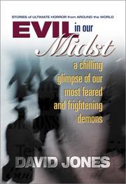Cover of: Evil in Our Midst: A Chilling Glimpse of Our Most Feared and Frightening Demons