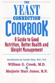 Cover of: The Yeast Connection Cookbook: A Guide to Good Nutrition and Better Health