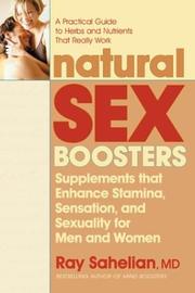 Cover of: Natural sex boosters: supplements that enhance stamina, sensation, and sexuality for men and women