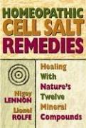 Homeopathic cell salt remedies by Nigey Lennon