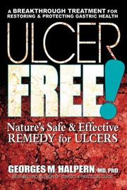 Cover of: Ulcer free!: nature's safe & effective remedy for ulcers