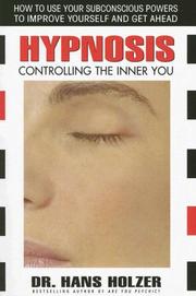 Cover of: Hypnosis: Controlling the Inner You