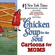 Cover of: Chicken Soup for the Soul Cartoons for Moms (Chicken Soup for the Soul)